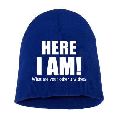 Here I Am! What Are Your Other 2 Wishes? Short Acrylic Beanie