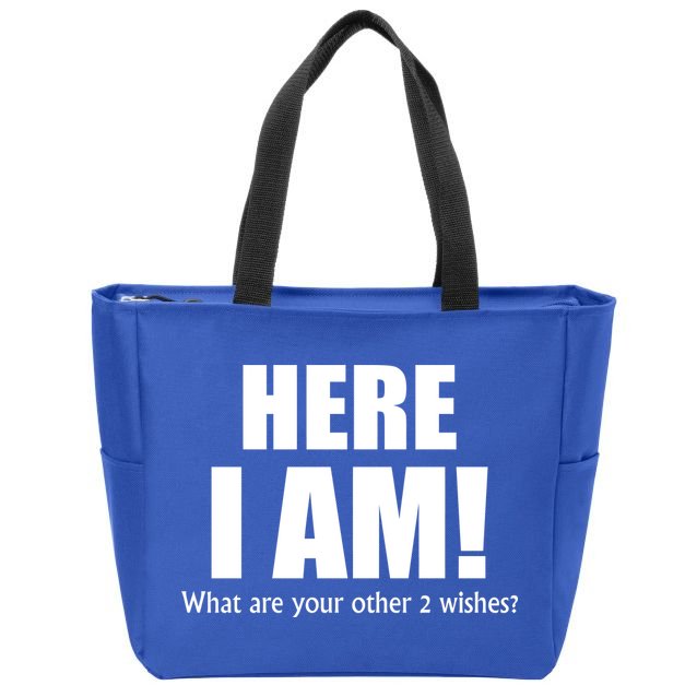 Here I Am! What Are Your Other 2 Wishes? Zip Tote Bag