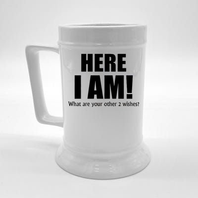 Here I Am! What Are Your Other 2 Wishes? Beer Stein