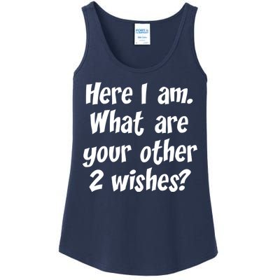 Here I Am, What Are Your Other Two Wishes Ladies Essential Tank