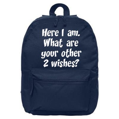 Here I Am, What Are Your Other Two Wishes 16 in Basic Backpack