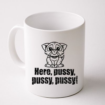 Here Pussy Pussy Pussy Cat Coffee Mug