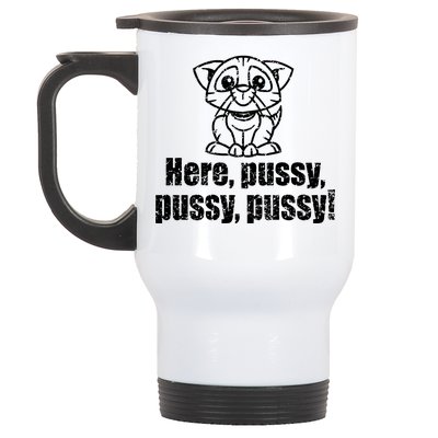 Here Pussy Pussy Pussy Cat Stainless Steel Travel Mug