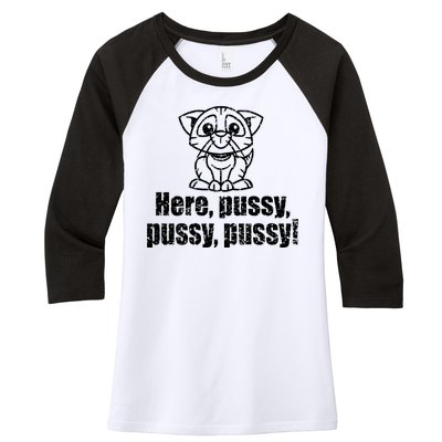 Here Pussy Pussy Pussy Cat Women's Tri-Blend 3/4-Sleeve Raglan Shirt