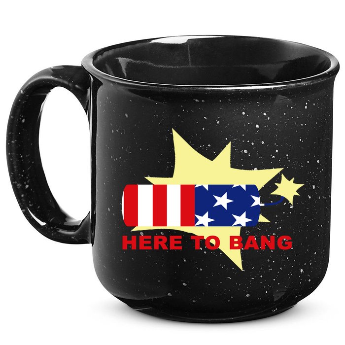 Here To Bang Independence Day 4th of July 15oz Campfire Ceramic Mug