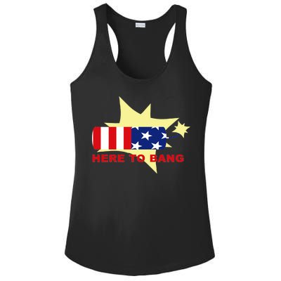 Here To Bang Independence Day 4th of July Ladies PosiCharge Competitor Racerback Tank