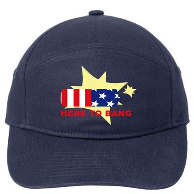 Here To Bang Independence Day 4th of July 7-Panel Snapback Hat