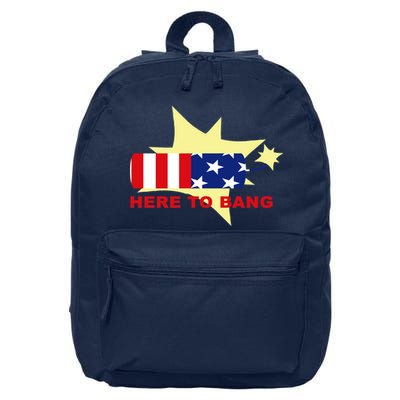 Here To Bang Independence Day 4th of July 16 in Basic Backpack