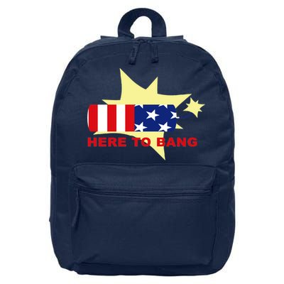 Here To Bang Independence Day 4th of July 16 in Basic Backpack