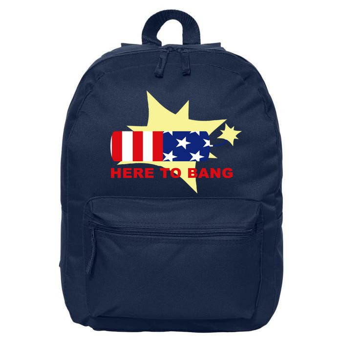 Here To Bang Independence Day 4th of July 16 in Basic Backpack