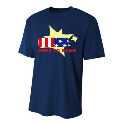 Here To Bang Independence Day 4th of July Performance Sprint T-Shirt