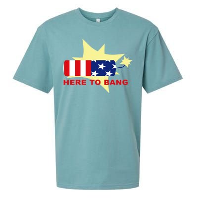 Here To Bang Independence Day 4th of July Sueded Cloud Jersey T-Shirt