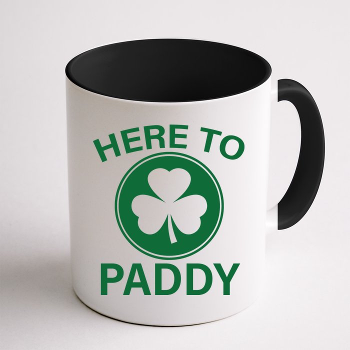 Here To Paddy Funny St Patricks Day Mug