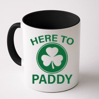 Here To Paddy Funny St Patricks Day Mug