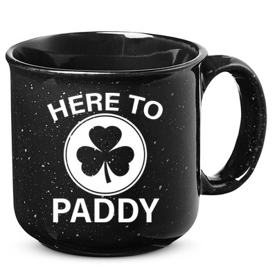 Here To Paddy Funny St Patricks Day 15oz Campfire Ceramic Mug