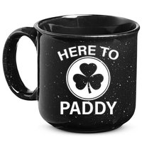 Here To Paddy Funny St Patricks Day 15oz Campfire Ceramic Mug