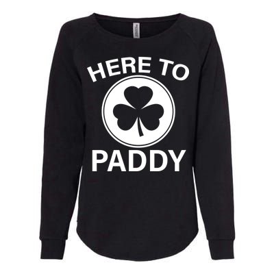 Here To Paddy Funny St Patricks Day Womens California Wash Sweatshirt