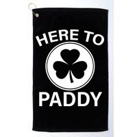 Here To Paddy Funny St Patricks Day Golf Towel