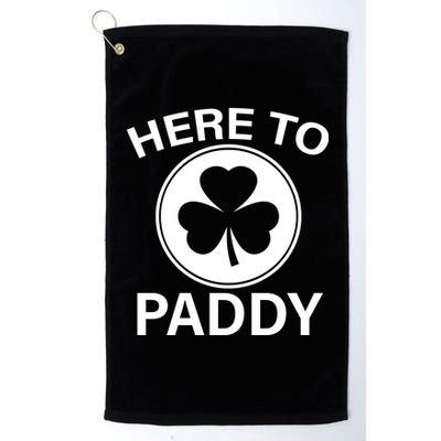 Here To Paddy Funny St Patricks Day Platinum Collection Golf Towel