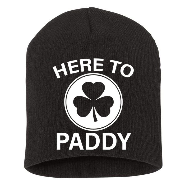 Here To Paddy Funny St Patricks Day Short Acrylic Beanie