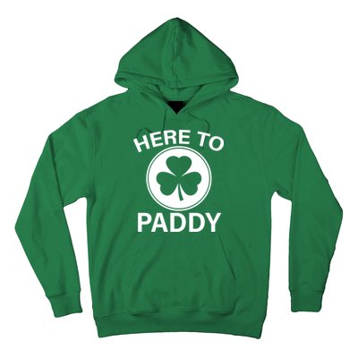 Here To Paddy Funny St Patricks Day Hoodie