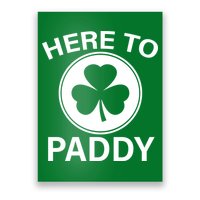 Here To Paddy Funny St Patricks Day Poster