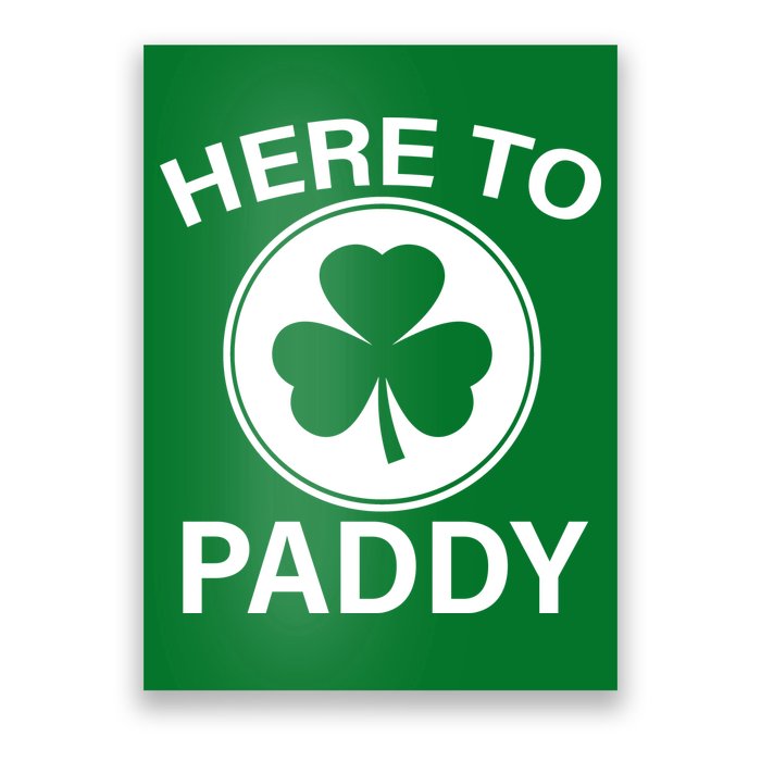 Here To Paddy Funny St Patricks Day Poster