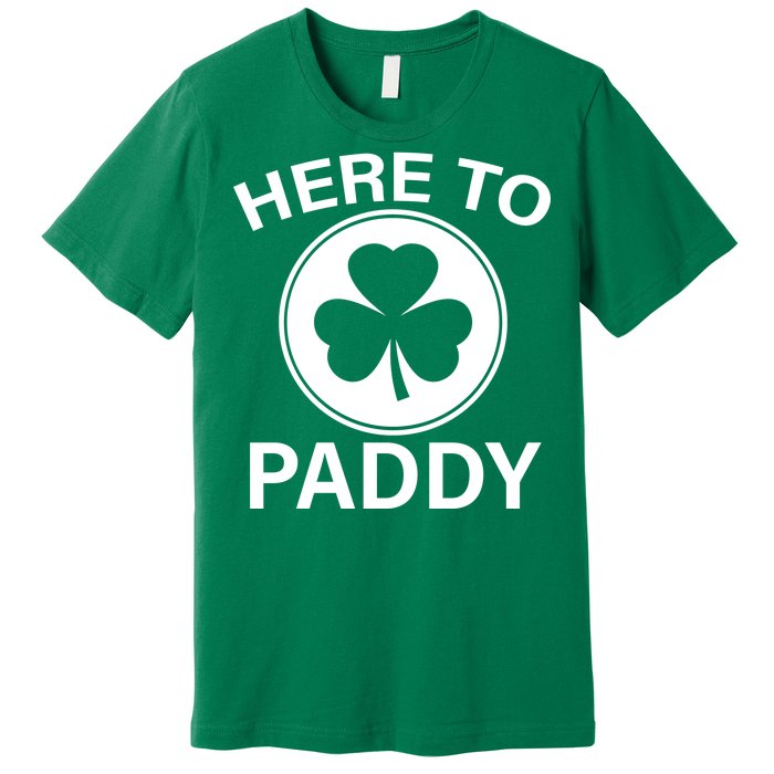 Here To Paddy Funny St Patricks Day Premium T-Shirt