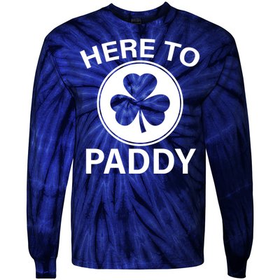 Here To Paddy Funny St Patricks Day Tie-Dye Long Sleeve Shirt