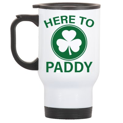 Here To Paddy Funny St Patricks Day Stainless Steel Travel Mug