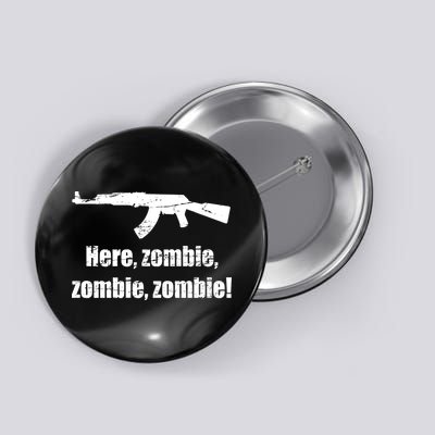 Here Zombie Zombie Zombie Button