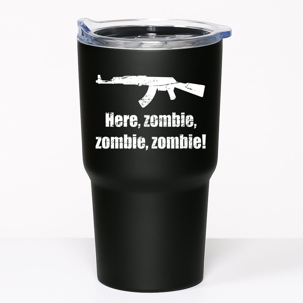Here Zombie Zombie Zombie Tumbler