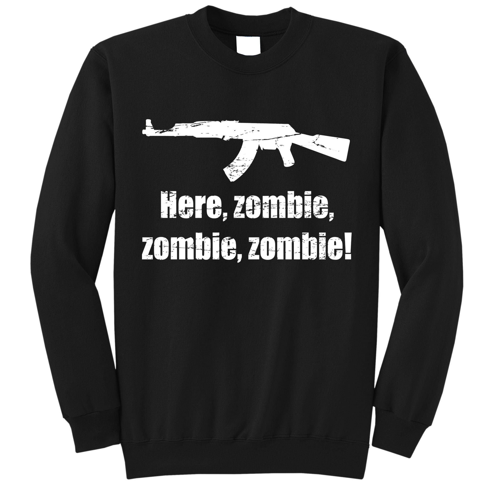 Here Zombie Zombie Zombie Tall Sweatshirt