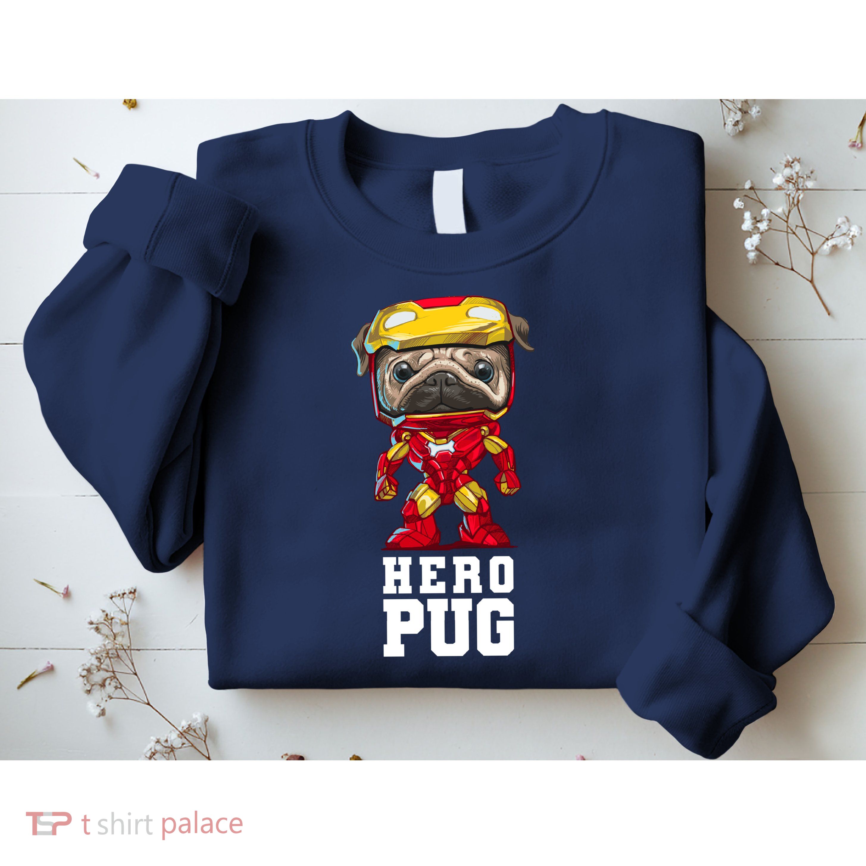 Hero Iron Pug Funny Spoof Sweatshirt