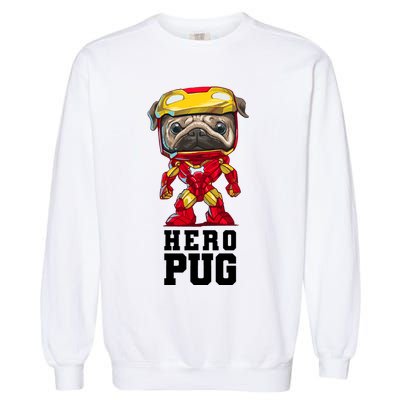 Hero Iron Pug Funny Spoof Garment-Dyed Sweatshirt