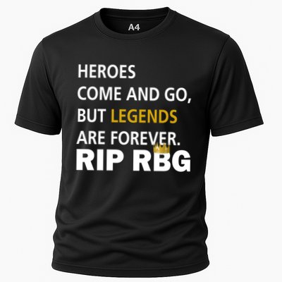 Heroes Come And Go Legends Are Forever RIP RBG Performance Shirt