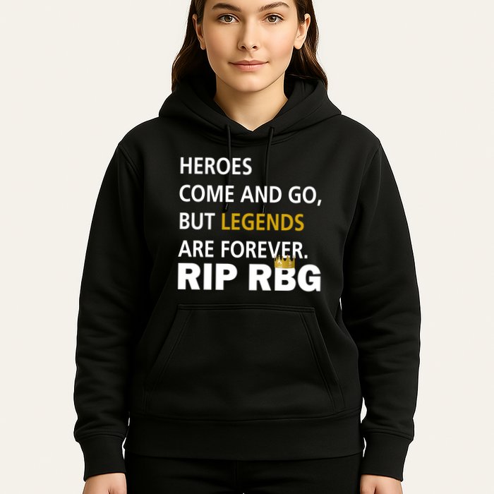 Heroes Come And Go Legends Are Forever RIP RBG Hoodie