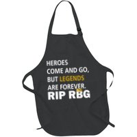 Heroes Come And Go Legends Are Forever RIP RBG Apron