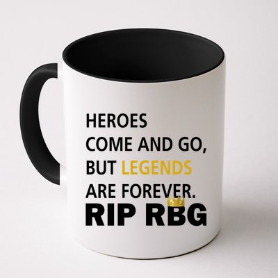 Heroes Come And Go Legends Are Forever RIP RBG Mug