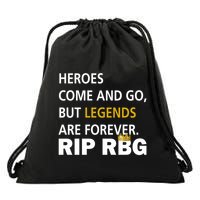 Heroes Come And Go Legends Are Forever RIP RBG Drawstring Bag