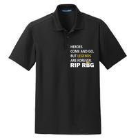 Heroes Come And Go Legends Are Forever RIP RBG Dry Zone Grid Polo