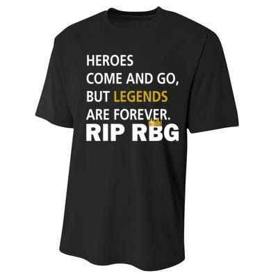 Heroes Come And Go Legends Are Forever RIP RBG Performance Sprint T-Shirt