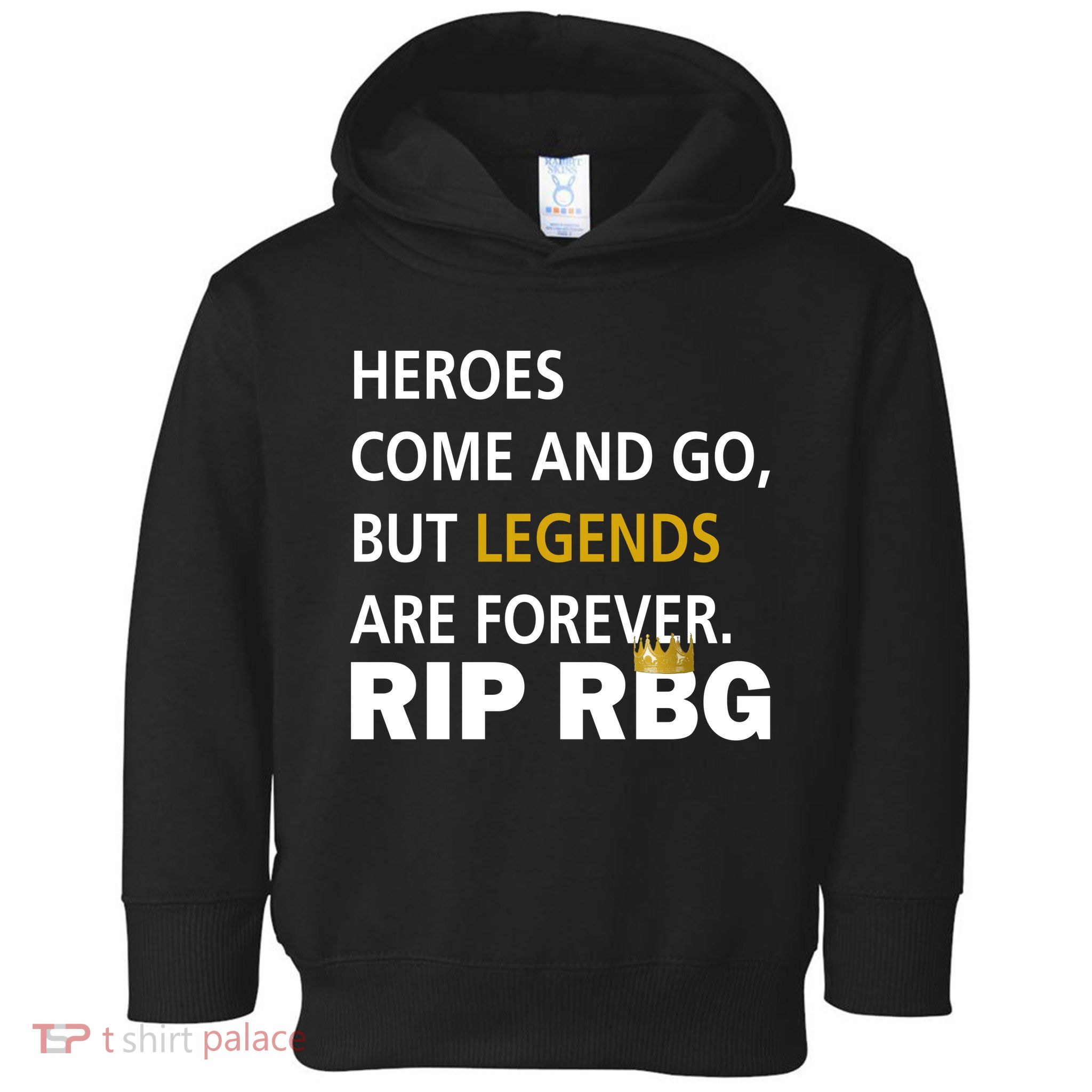 Heroes Come And Go Legends Are Forever RIP RBG Toddler Hoodie