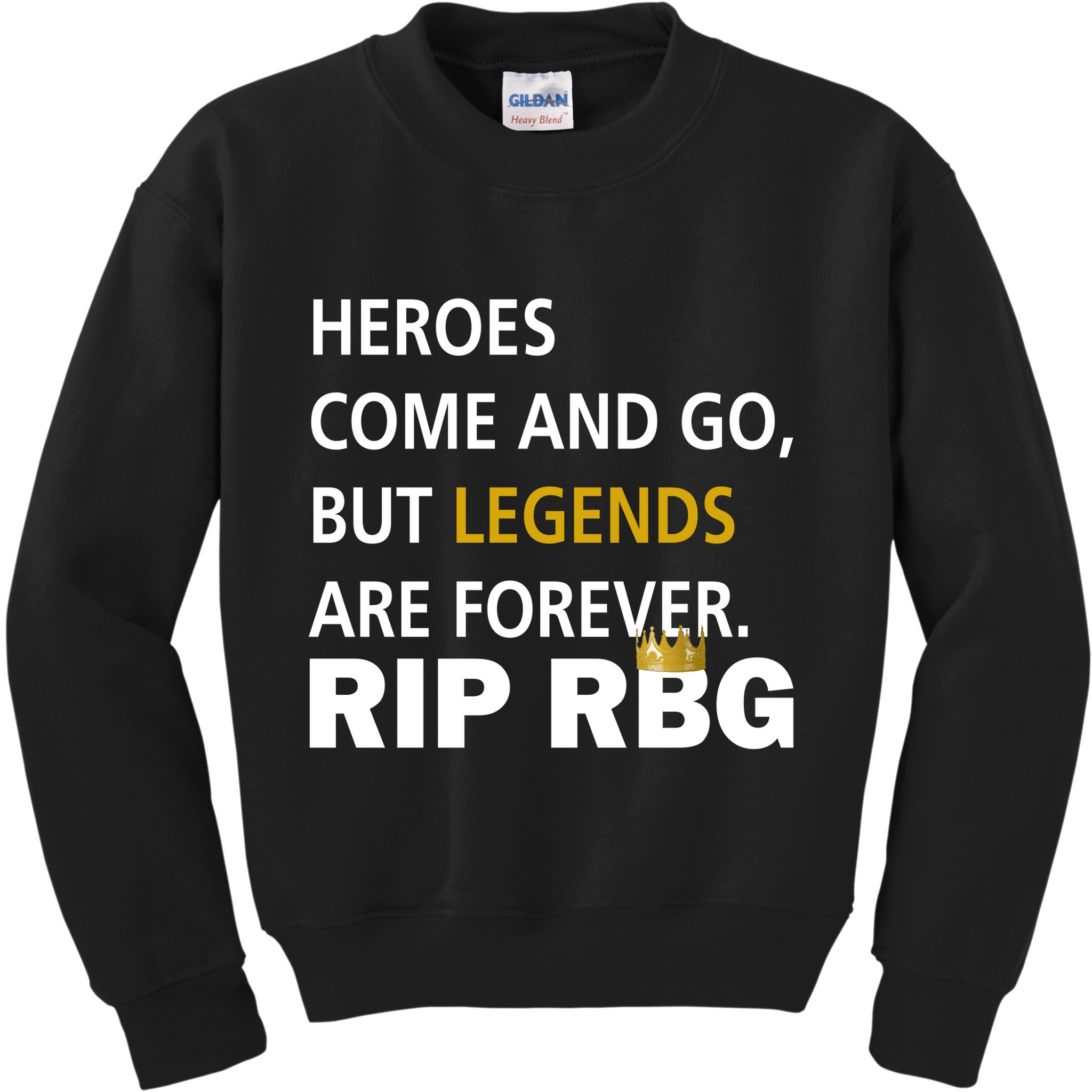 Heroes Come And Go Legends Are Forever RIP RBG Kids Sweatshirt