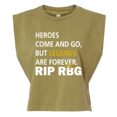 Heroes Come And Go Legends Are Forever RIP RBG Garment-Dyed Women's Muscle Tee