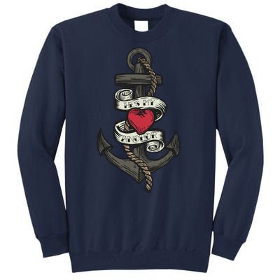 He's My Anchor Tall Sweatshirt