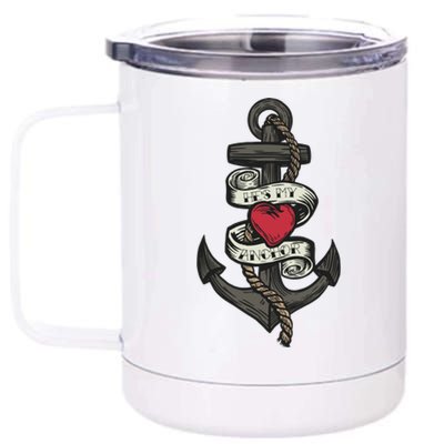 He's My Anchor 12 oz Stainless Steel Tumbler Cup