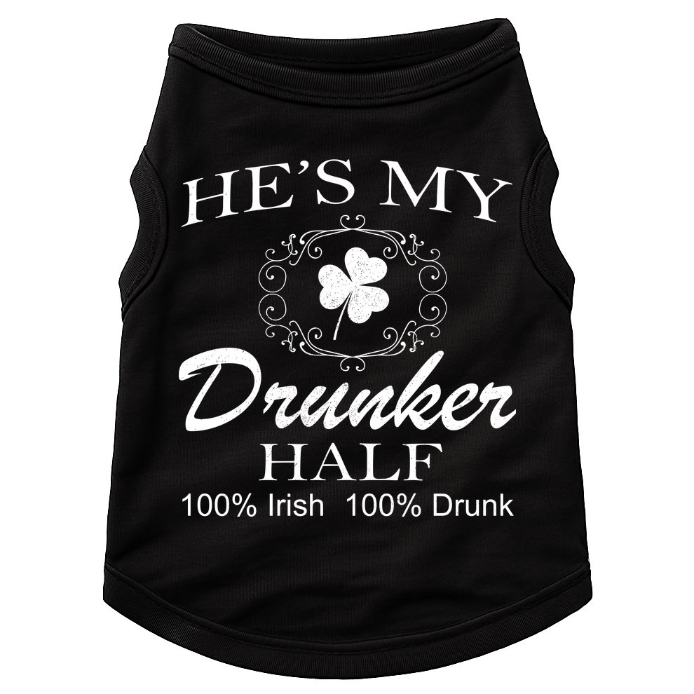 He's My Drunker Half Funny St. Patrick's Day Doggie Tank