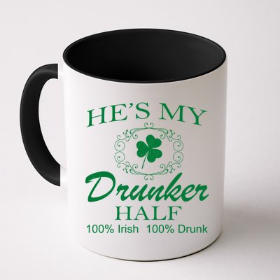 He's My Drunker Half Funny St. Patrick's Day Mug