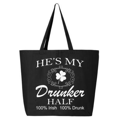 He's My Drunker Half Funny St. Patrick's Day 25L Jumbo Tote